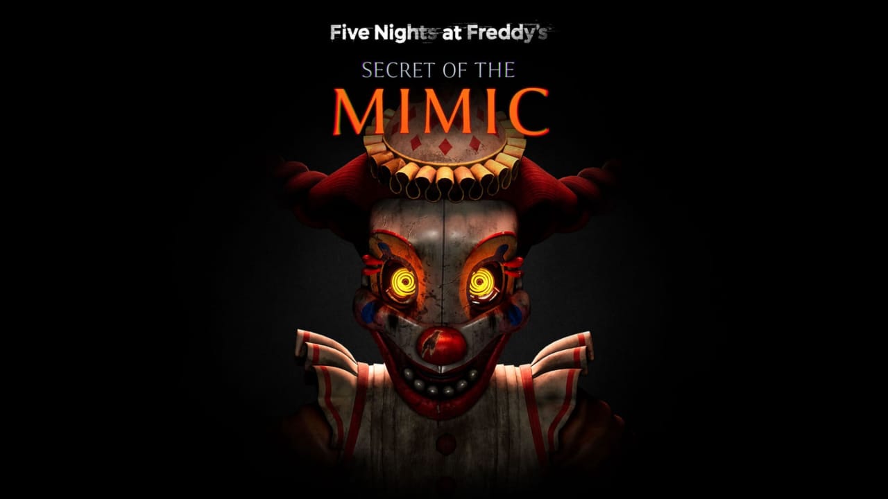 玩具熊的五夜后宫：模仿者的秘密丨Five Nights at Freddy’s: Secret of the Mimic-云泽轻创网