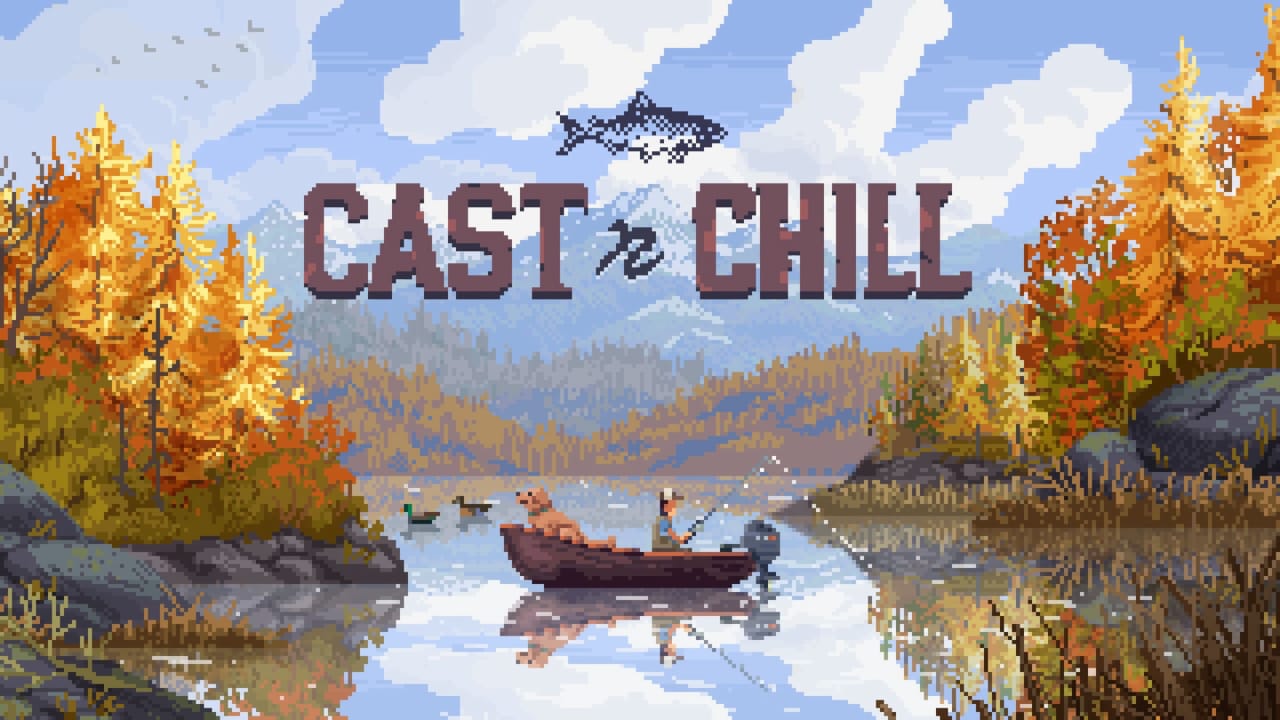 抛竿放松丨Cast n Chill-云泽轻创网
