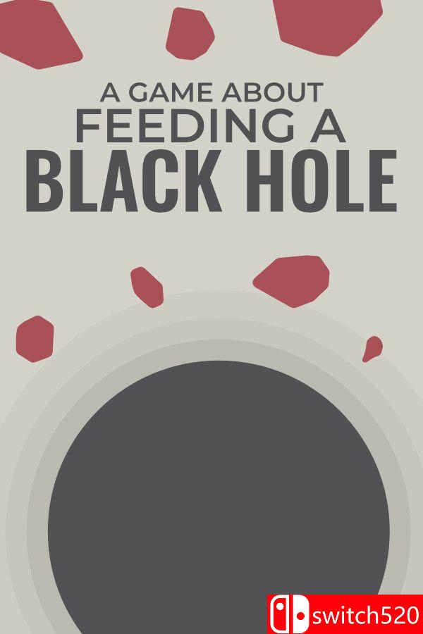 《关于喂养黑洞的游戏（A Game About Feeding A Black Hole）》官方中文 [中文/英文/日语]-云泽轻创网