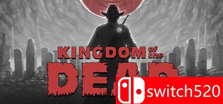 《死亡帝国（KINGDOM of the DEAD）》官方中文 v1.21 [中文/繁体/英文/日语]-云泽轻创网