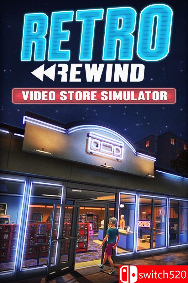 《复古倒带：录像店模拟器（Retro Rewind – Video Store Simulator）》[英文]-云泽轻创网