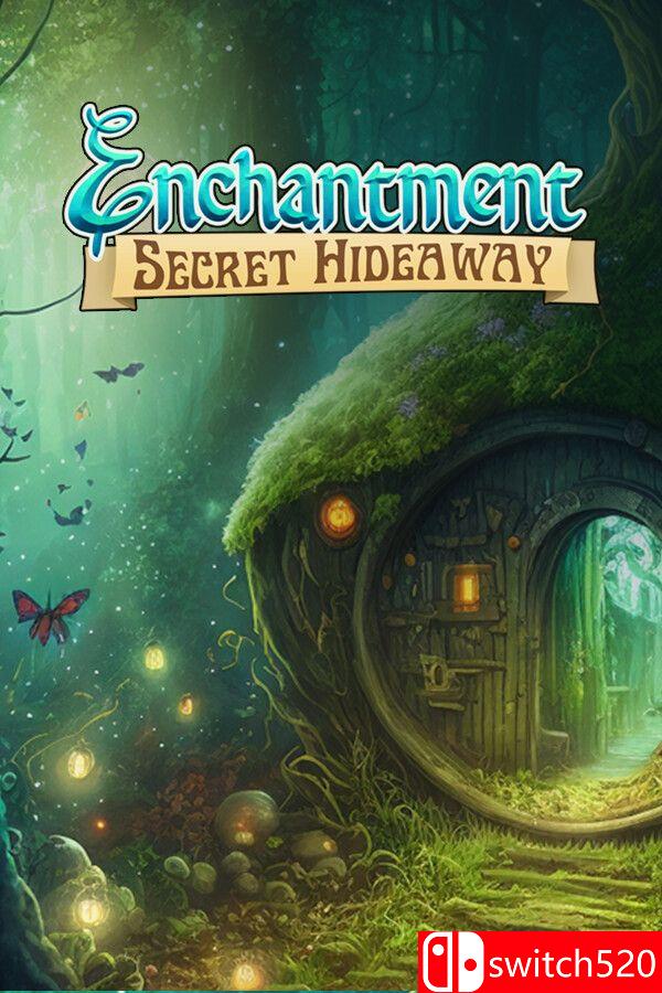 《魔法隐秘藏身处（Enchantment Secret Hideaway）》[英文]-云泽轻创网