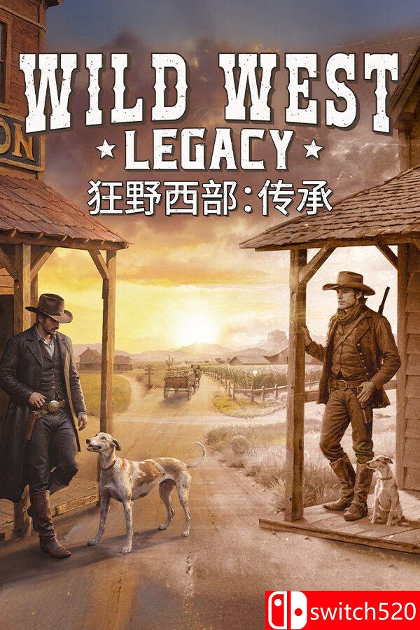 《狂野西部：传承（Wild West Legacy）》官方中文 [中文/英文]-云泽轻创网